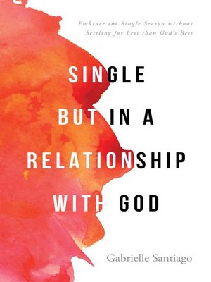 Single but in a Relationship with God - ebook